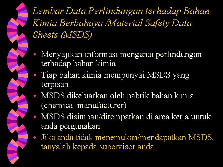 Lembar Data Perlindungan terhadap Bahan Kimia Berbahaya /Material Safety Data Sheets (MSDS) w w