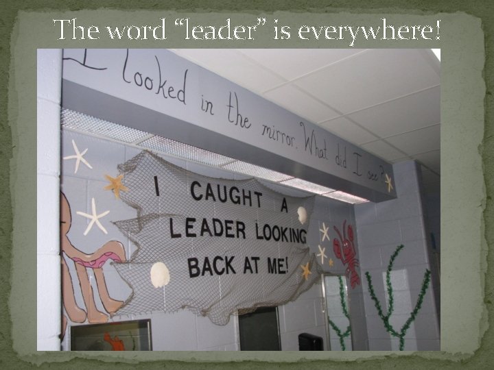 The word “leader” is everywhere! 