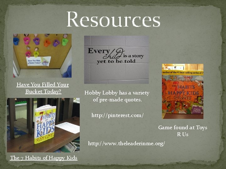 Resources Have You Filled Your Bucket Today? Hobby Lobby has a variety of pre-made