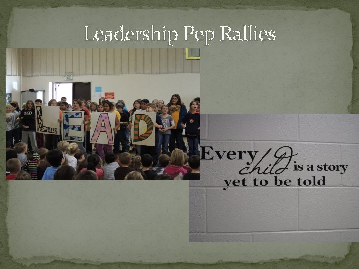 Leadership Pep Rallies 