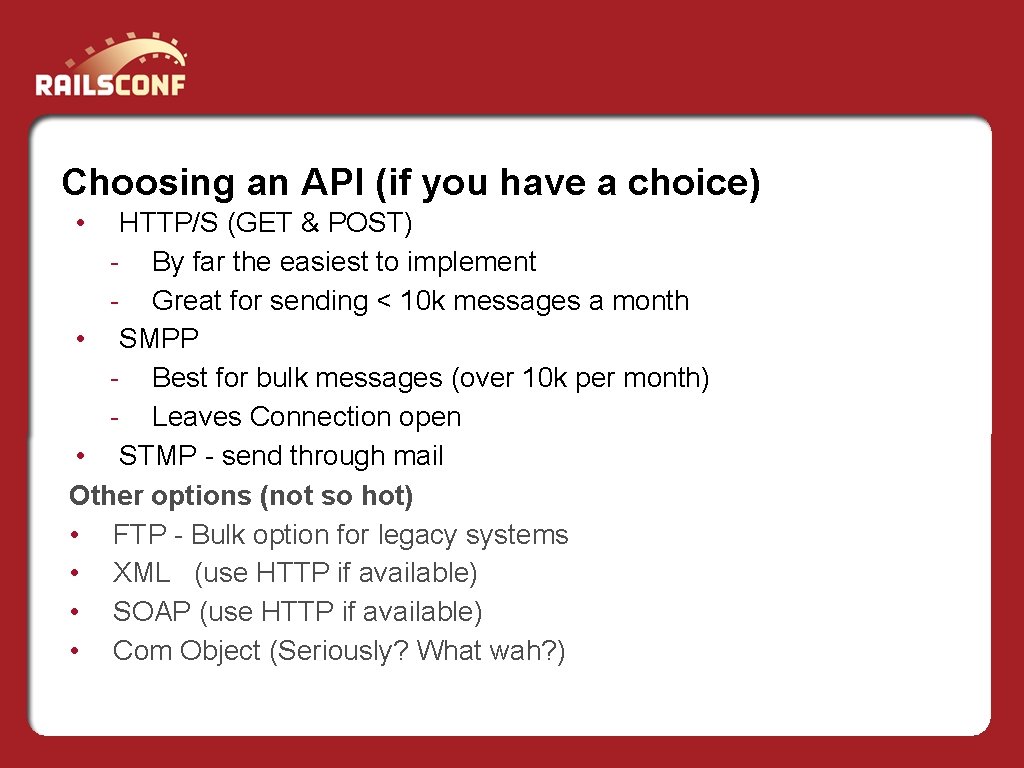 Choosing an API (if you have a choice) • HTTP/S (GET & POST) -