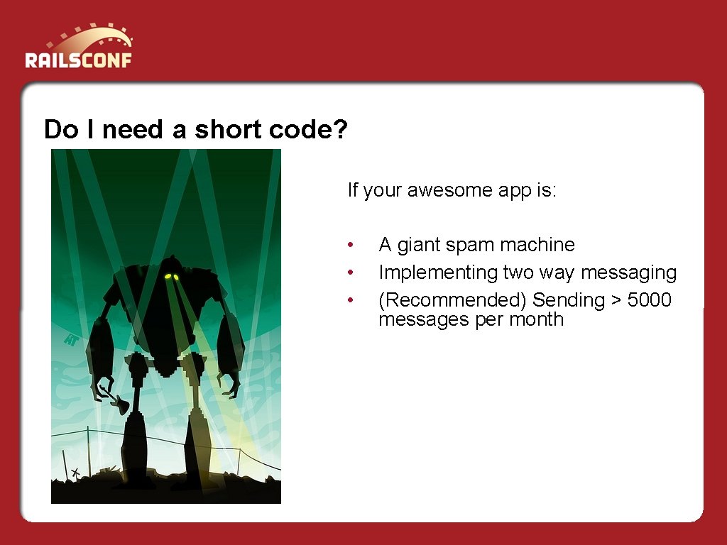 Do I need a short code? If your awesome app is: • • •