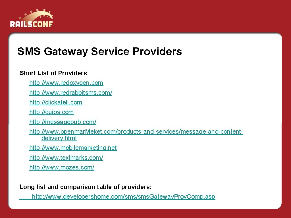 SMS Gateway Service Providers Short List of Providers http: //www. redoxygen. com http: //www.