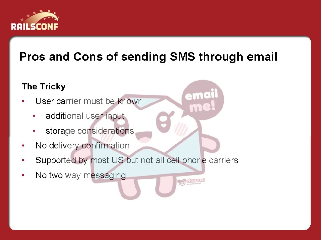 Pros and Cons of sending SMS through email The Tricky • User carrier must