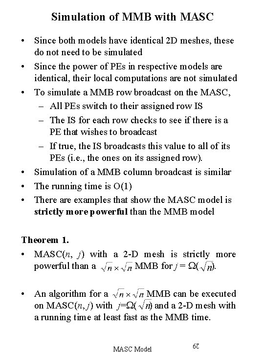 Simulation of MMB with MASC • Since both models have identical 2 D meshes,