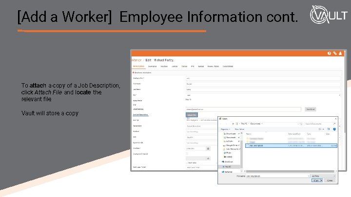 [Add a Worker] Employee Information cont. To attach a copy of a Job Description,