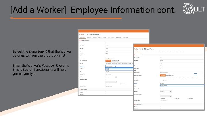 [Add a Worker] Employee Information cont. Select the Department that the Worker belongs to