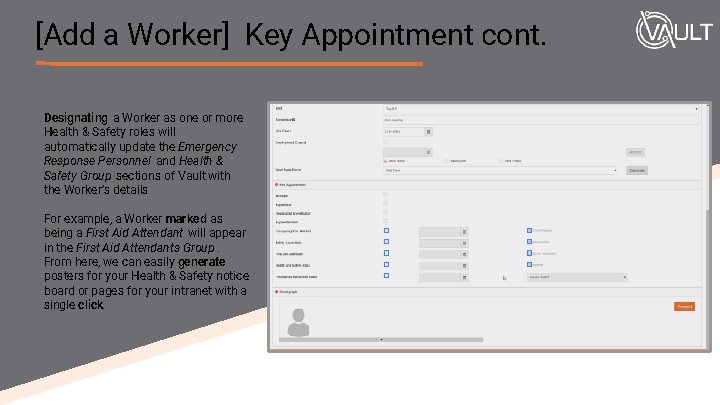 [Add a Worker] Key Appointment cont. Designating a Worker as one or more Health