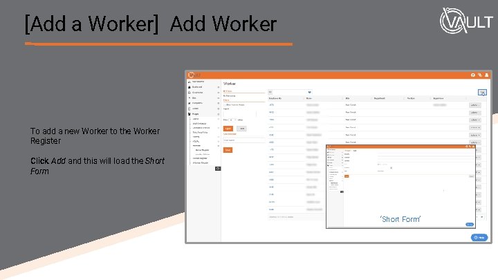 [Add a Worker] Add Worker To add a new Worker to the Worker Register