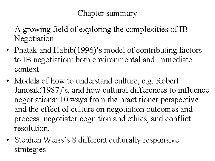 Chapter summary A growing field of exploring the complexities of IB Negotiation • Phatak