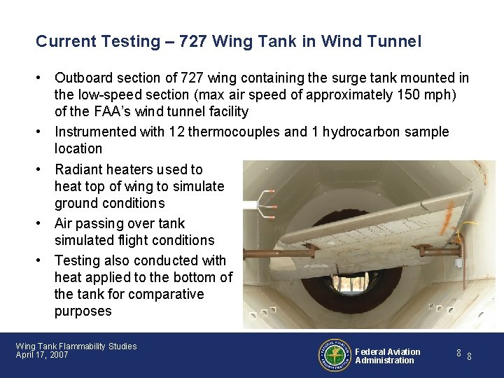 Current Testing – 727 Wing Tank in Wind Tunnel • Outboard section of 727