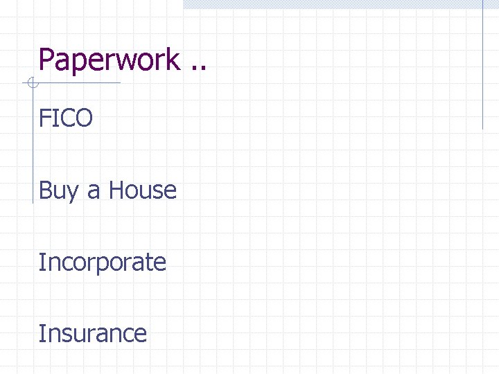 Paperwork. . FICO Buy a House Incorporate Insurance 