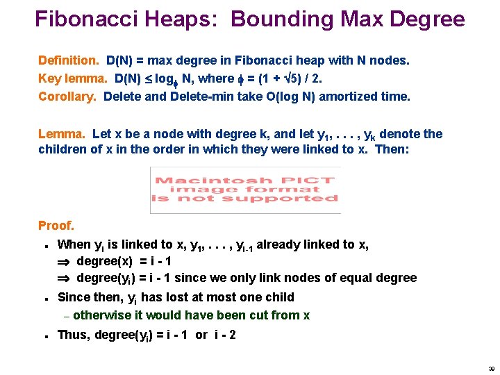 Fibonacci Heaps: Bounding Max Degree Definition. D(N) = max degree in Fibonacci heap with