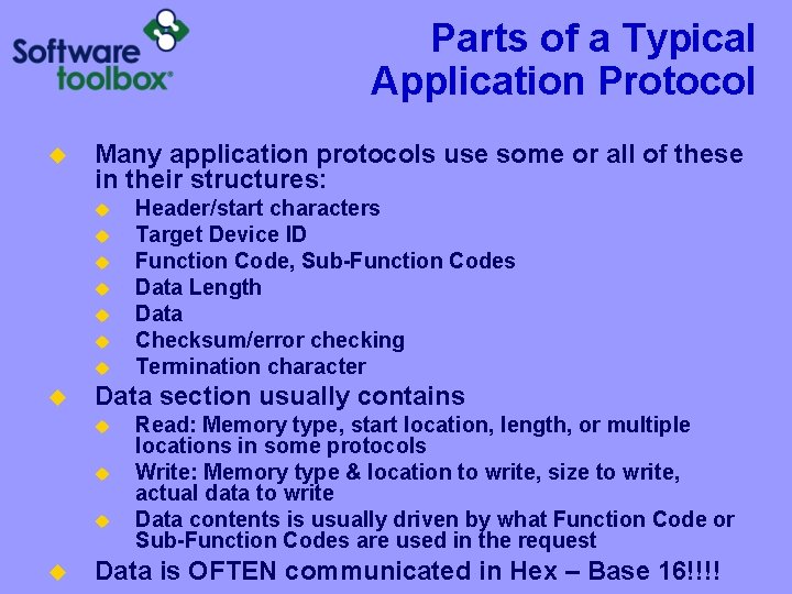 Parts of a Typical Application Protocol u Many application protocols use some or all