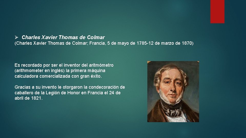 Ø Charles Xavier Thomas de Colmar (Charles Xavier Thomas de Colmar; Francia, 5 de