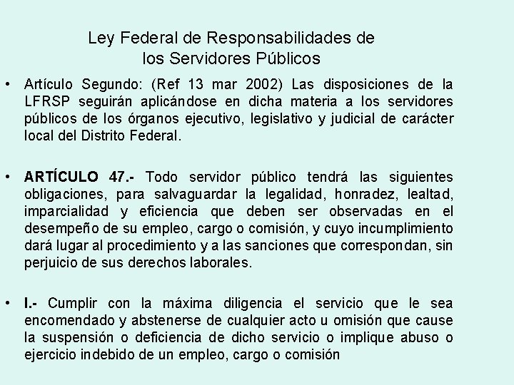 Ley Federal de Responsabilidades de los Servidores Públicos • Artículo Segundo: (Ref 13 mar