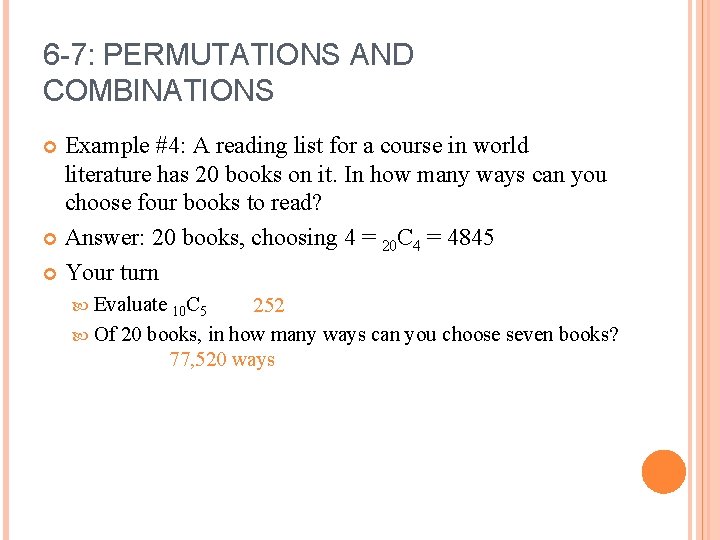 6 -7: PERMUTATIONS AND COMBINATIONS Example #4: A reading list for a course in