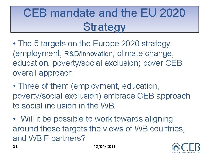 CEB mandate and the EU 2020 Strategy • The 5 targets on the Europe