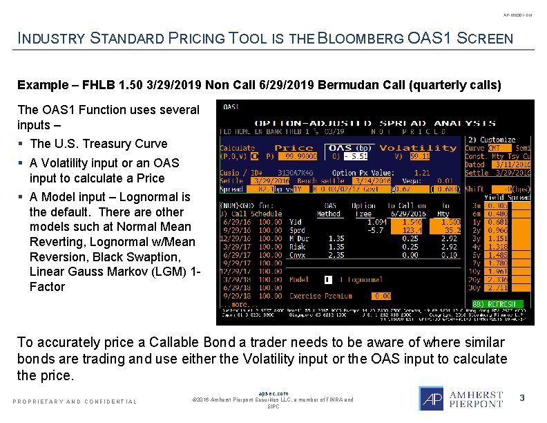 AP-160301 -DM INDUSTRY STANDARD PRICING TOOL IS THE BLOOMBERG OAS 1 SCREEN Example –