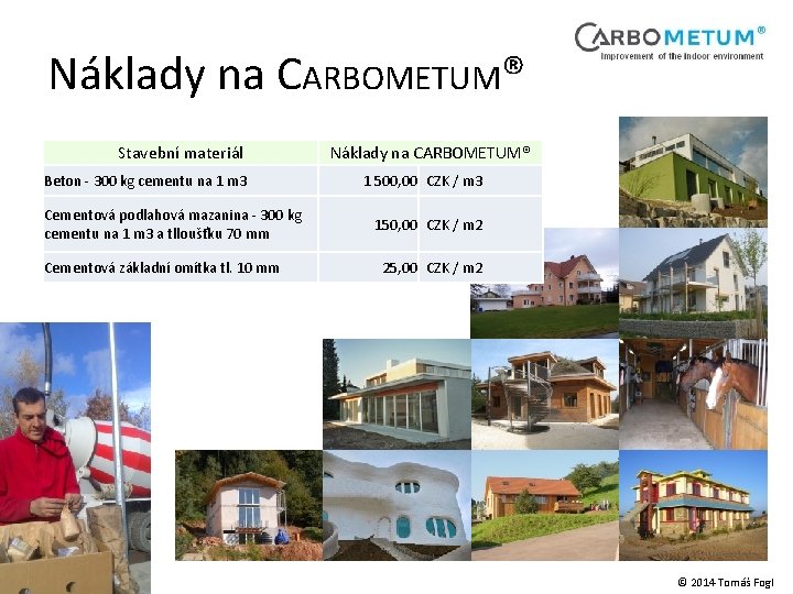 Náklady na CARBOMETUM® Stavební materiál Beton - 300 kg cementu na 1 m 3