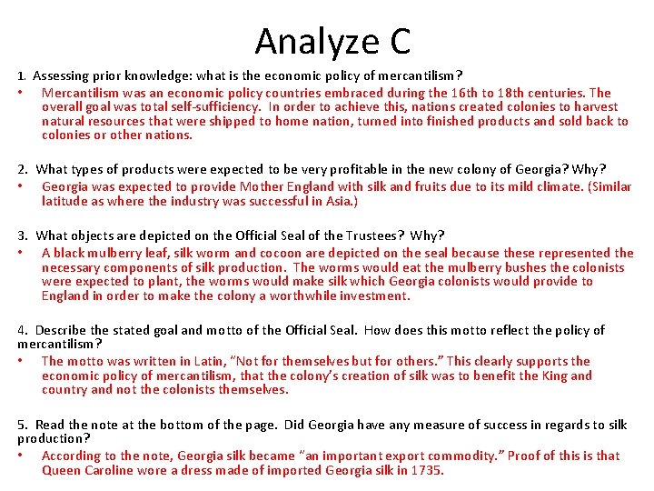 Analyze C 1. Assessing prior knowledge: what is the economic policy of mercantilism? •