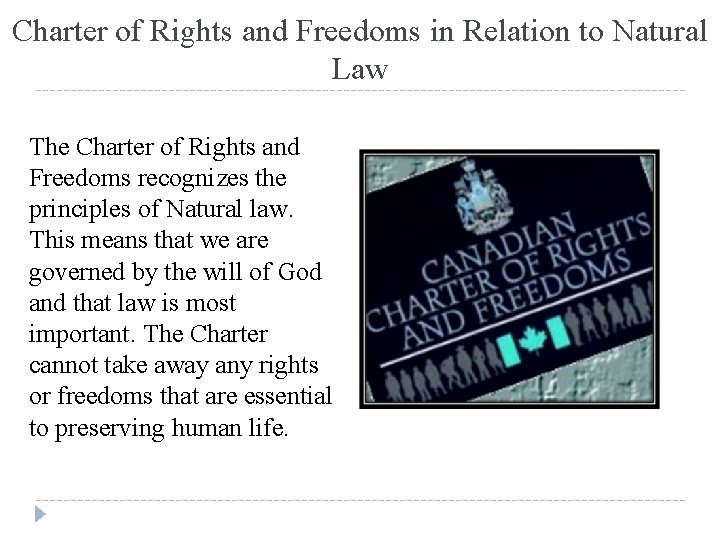Charter of Rights and Freedoms in Relation to Natural Law The Charter of Rights