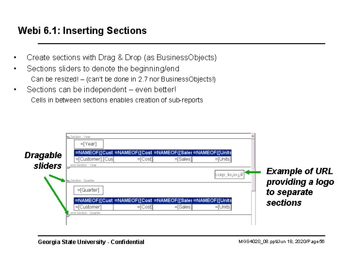 Webi 6. 1: Inserting Sections • • Create sections with Drag & Drop (as