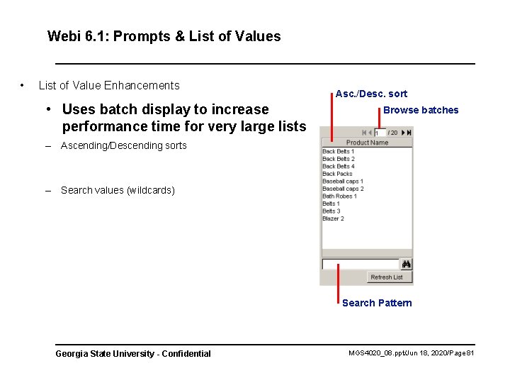 Webi 6. 1: Prompts & List of Values • List of Value Enhancements •