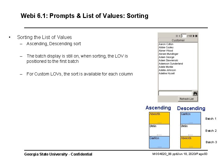 Webi 6. 1: Prompts & List of Values: Sorting • Sorting the List of