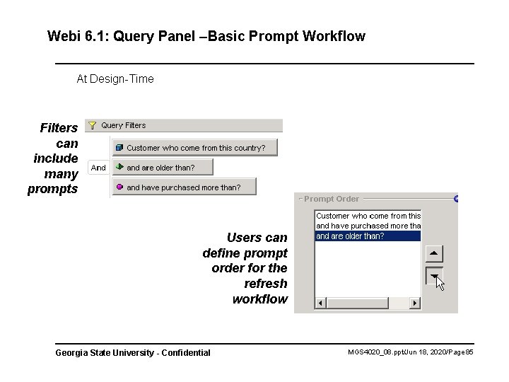 Webi 6. 1: Query Panel –Basic Prompt Workflow At Design-Time Filters can include many