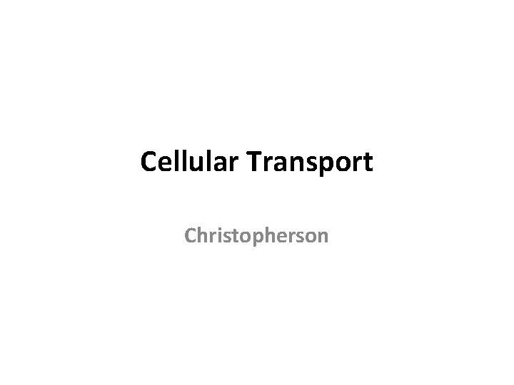 Cellular Transport Christopherson 