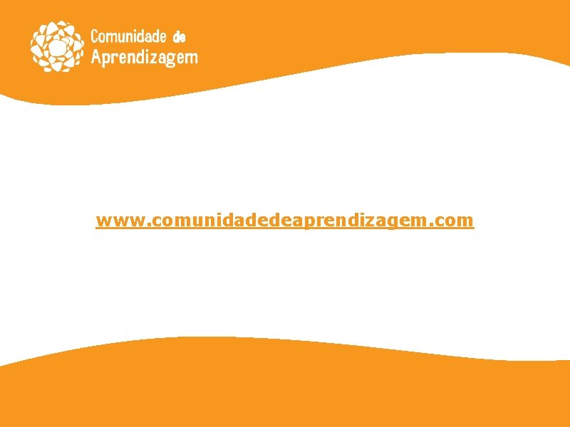 www. comunidadedeaprendizagem. com 