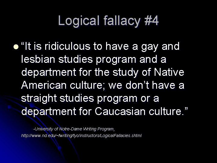 Logical fallacy #4 l “It is ridiculous to have a gay and lesbian studies