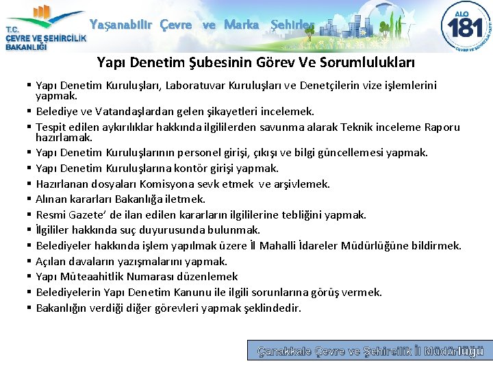 Yaşanabilir Çevre ve Marka Şehirler Yapı Denetim Şubesinin Görev Ve Sorumlulukları § Yapı Denetim