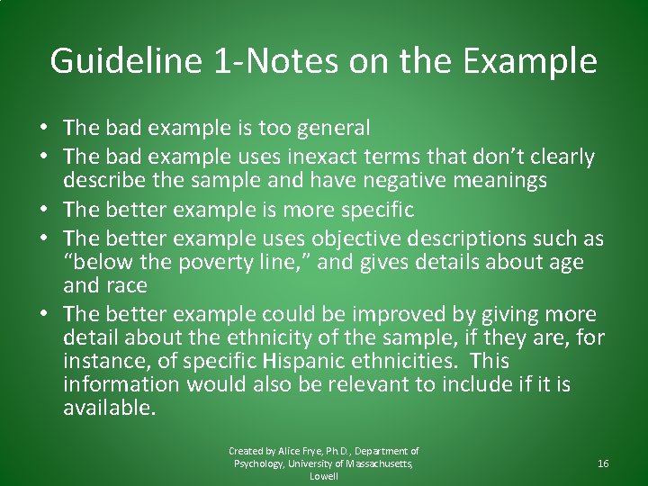 Guideline 1 -Notes on the Example • The bad example is too general •