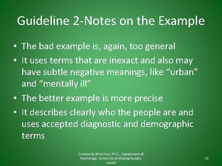 Guideline 2 -Notes on the Example • The bad example is, again, too general