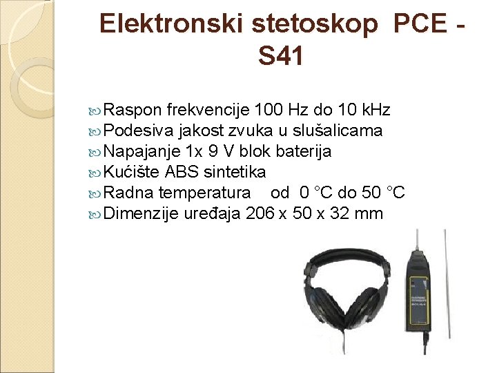 Elektronski stetoskop PCE S 41 Raspon frekvencije 100 Hz do 10 k. Hz Podesiva
