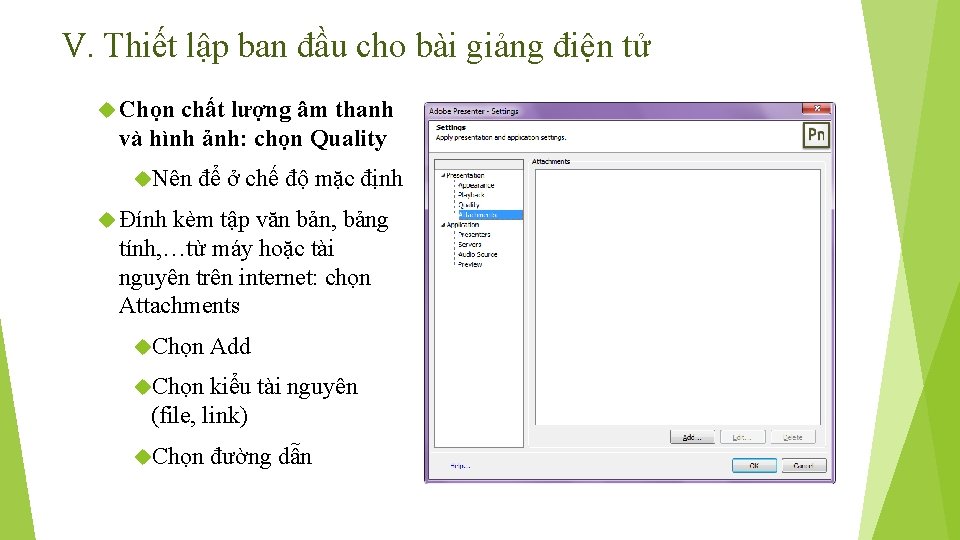 V. Thiết lập ban đầu cho bài giảng điện tử Chọn chất lượng âm