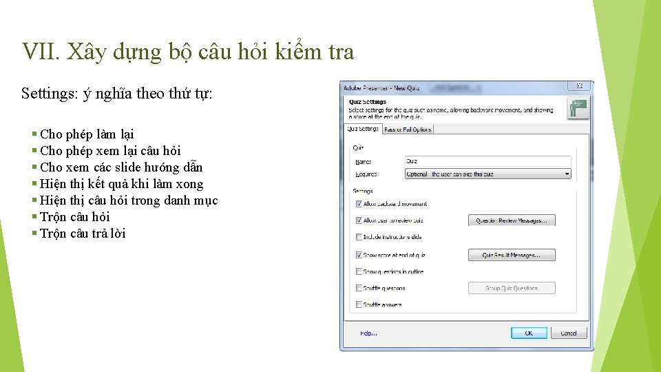 VII. Xây dựng bộ câu hỏi kiểm tra Settings: ý nghĩa theo thứ tự: