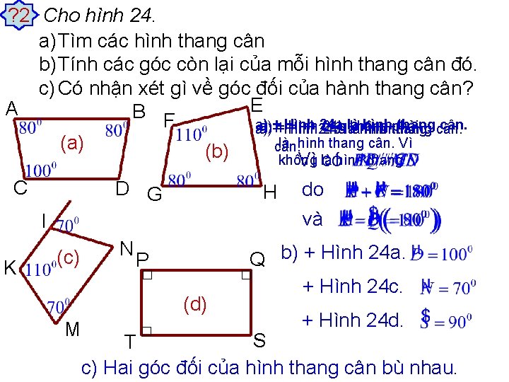 ? 2 Cho hình 24. a) Tìm các hình thang cân b) Tính các