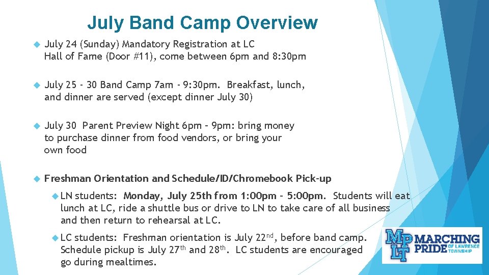 July Band Camp Overview July 24 (Sunday) Mandatory Registration at LC Hall of Fame