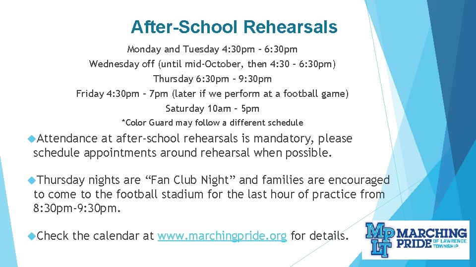 After-School Rehearsals Monday and Tuesday 4: 30 pm – 6: 30 pm Wednesday off