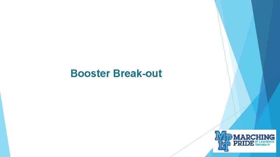 Booster Break-out 