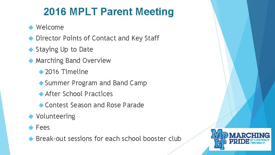 2016 MPLT Parent Meeting Welcome Director Points of Contact and Key Staff Staying Up