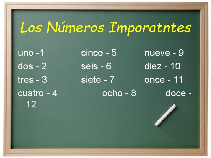 Los Números Imporatntes uno -1 dos - 2 tres - 3 cuatro - 4