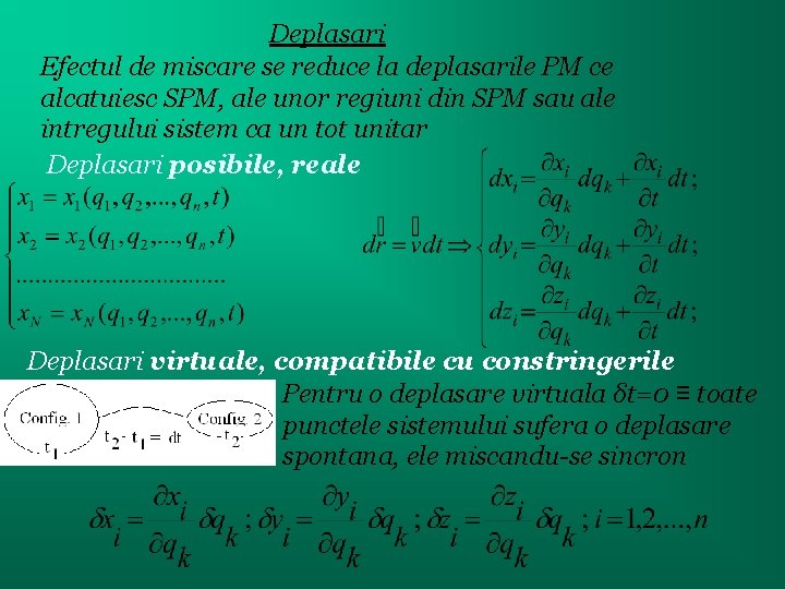 Deplasari Efectul de miscare se reduce la deplasarile PM ce alcatuiesc SPM, ale unor