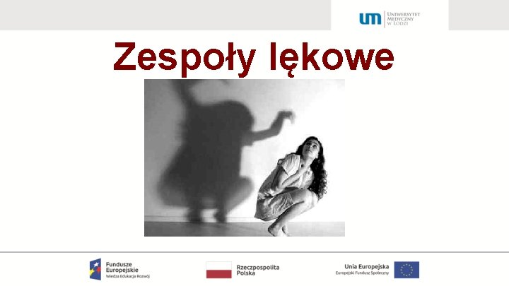 Zespoły lękowe 