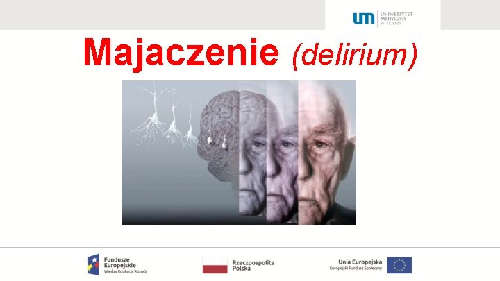 Majaczenie (delirium) 