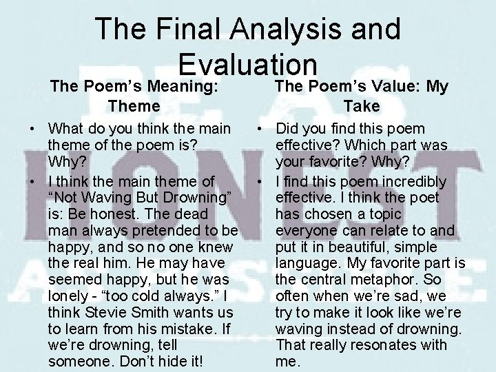 The Final Analysis and Evaluation The Poem’s Meaning: Theme The Poem’s Value: My Take