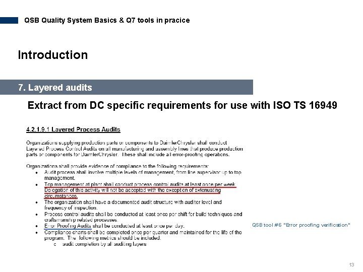 QSB Quality System Basics & Q 7 tools in pracice Introduction 7. Layered audits